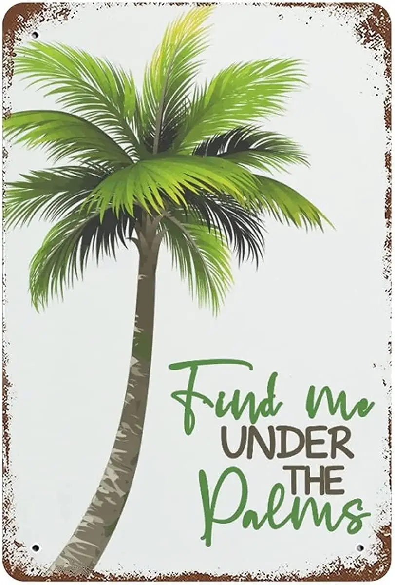 UOAIUDT Retro Tree Metal Poster Find Me Under The Palms Metal Tin Signs Vintage Plaque Wall Decor Gift For Home Kitchen Off-alum