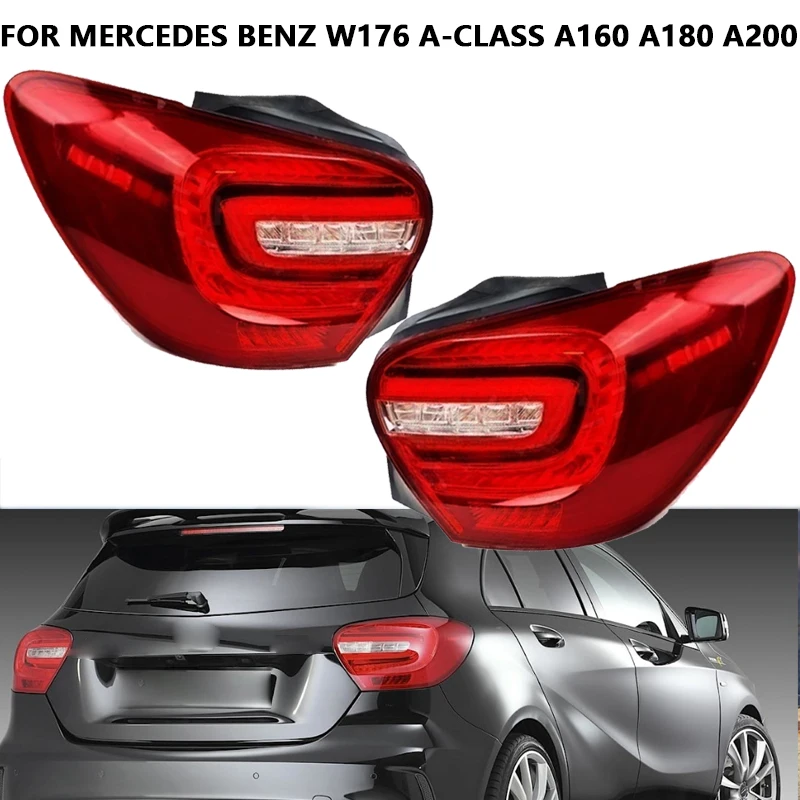 Rear Tail Light For Mercedes Benz W176 A-Class A160 A180 A200 2013-2018 LED Rear Turn Signal Lamp Reversing Light 1769062300