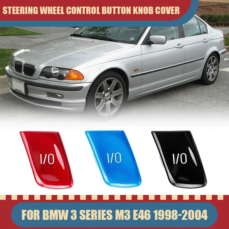 

ABS Car Steering Wheel Control Knob Switch I/O Button Cover Fit For BMW 3 Series M3 E46 1998-2004 Auto Interior Accessories