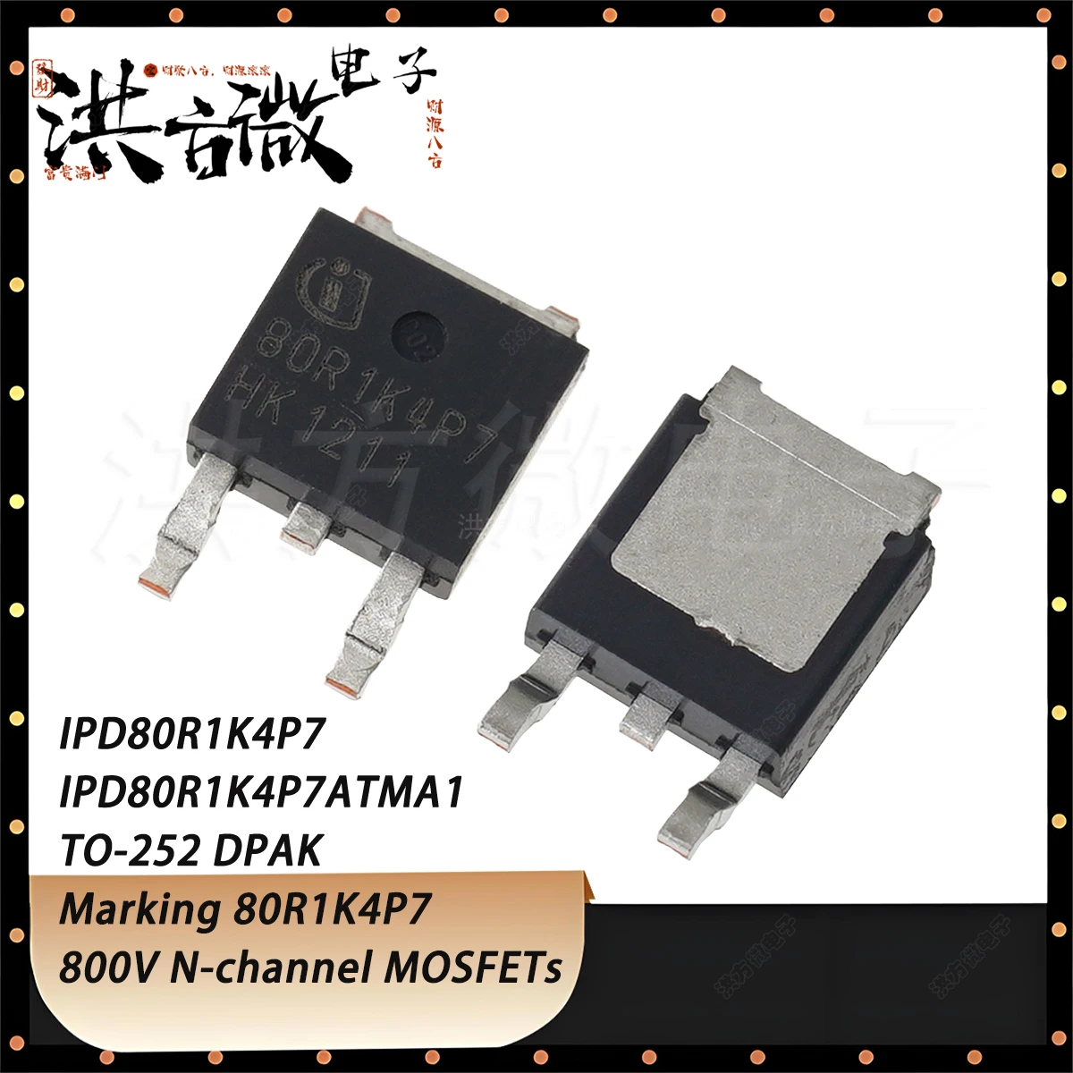 10 Stück IPD80R1K4P7ATMA1 Markierung 80R1K4P7 TO-252 DPAK 800V 4A 1,4Ω@10V 32W N-Kanal NEU Original Feldeffekttransistor MOSFETs