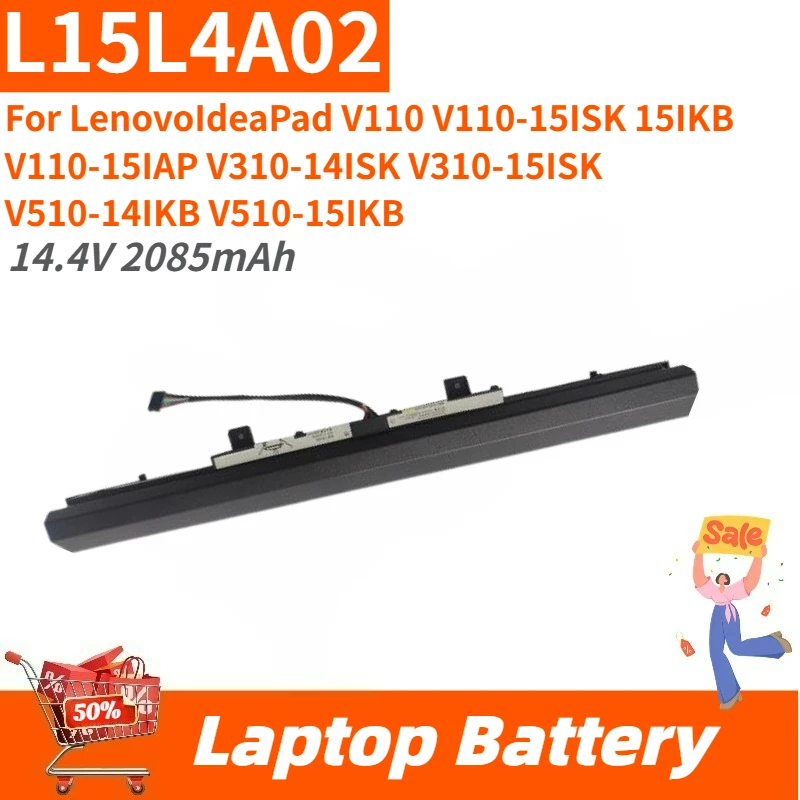 

Высококачественная батарея для ноутбука L15L4A02 14.4V 2085mAh для Lenovo IdeaPad V110-15IAP V310-14ISK V110-15ISK 15IKB L15S4E02 L15S3A01