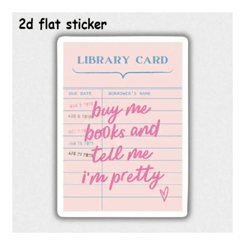 Library Card For Pretty Books Decal For Laptops, Cars, Motorcycles, Water Bottles & Smooth Surfaces