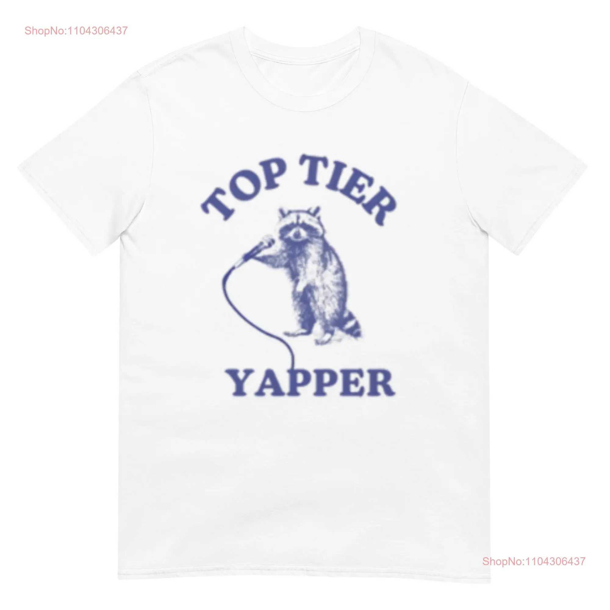 Top Tier Yapper T Shirt long or short sleeves