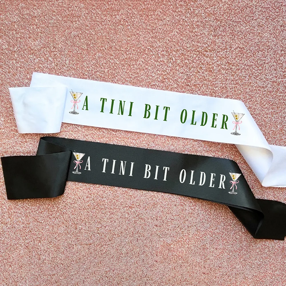 

A Tini Bit Older Sash Dirty Martini Birthday Party Accessories 21st 30th Decorations Supplies Birthday Gift for Friends Family