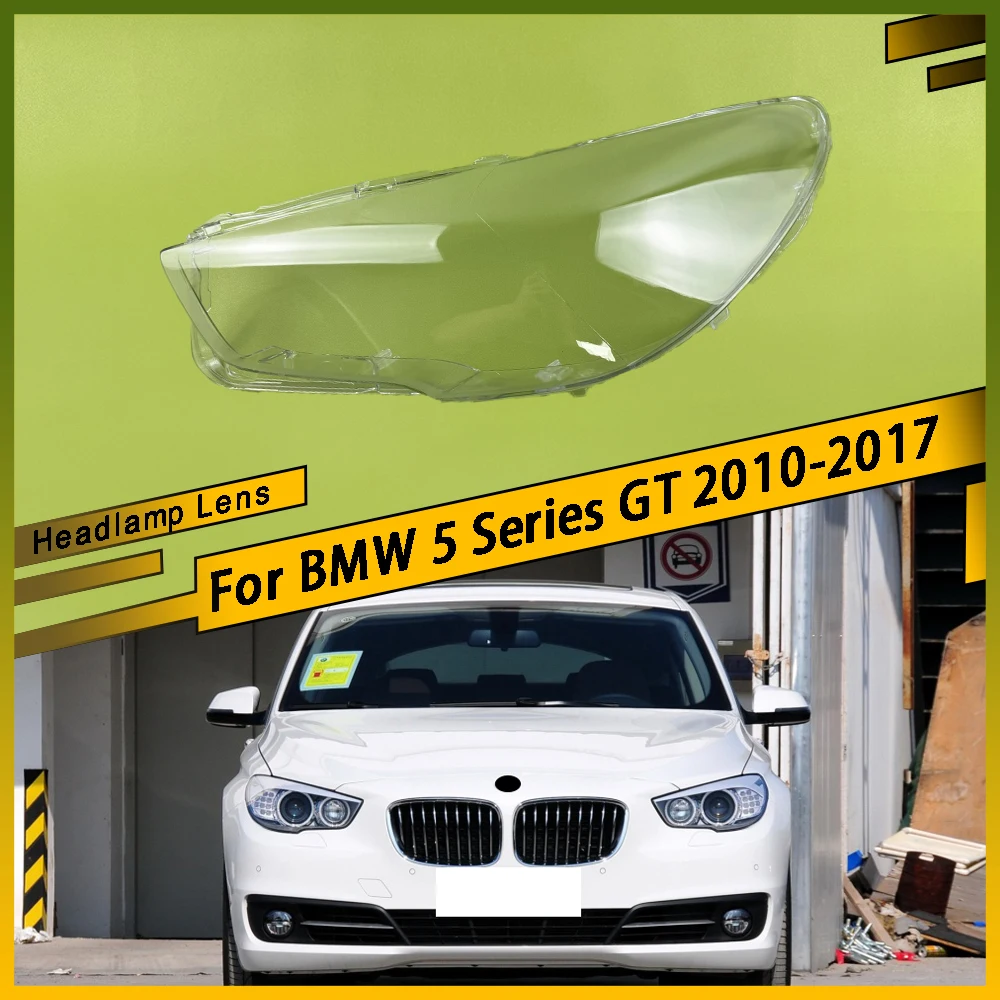 

Front Headlamp Cover Lampshade Case Lens Transparent Headlight Shell For BMW 5 Series GT 2010 2011 2012 2013 2014 2015 2016 2017
