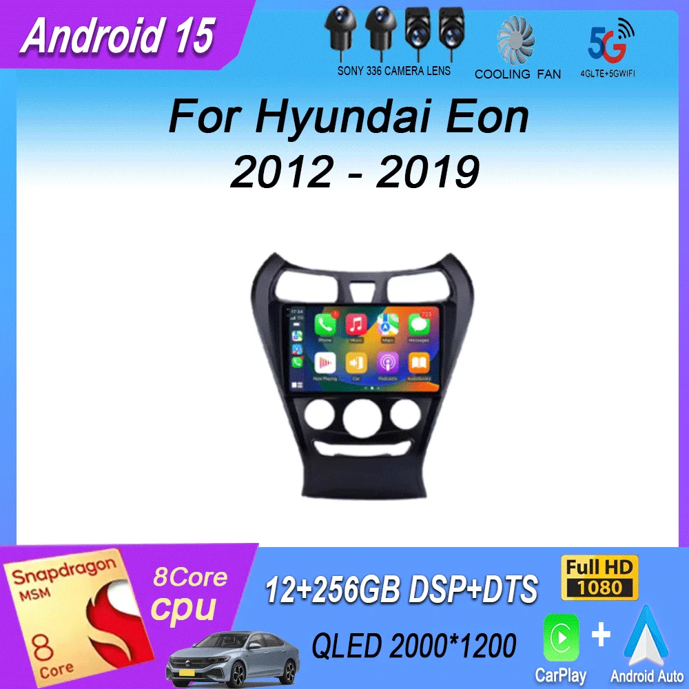 Android 15 Car Radio For Hyundai Eon 2012 - 2019 Multimedia Video Player Navigation GPS Head Unit WIFI 4G Wireless Carplay Auto