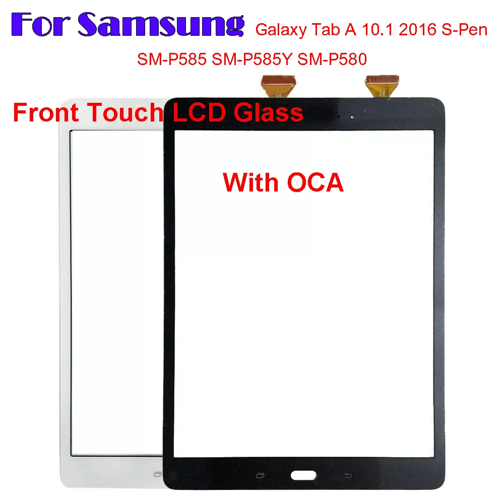 For Samsung Galaxy Tab A 10.1 2016 S-Pen SM-P580 SM-P585 SM-P585Y Touch Screen Panel Tablet Front Outer LCD Glass Lens With OCA