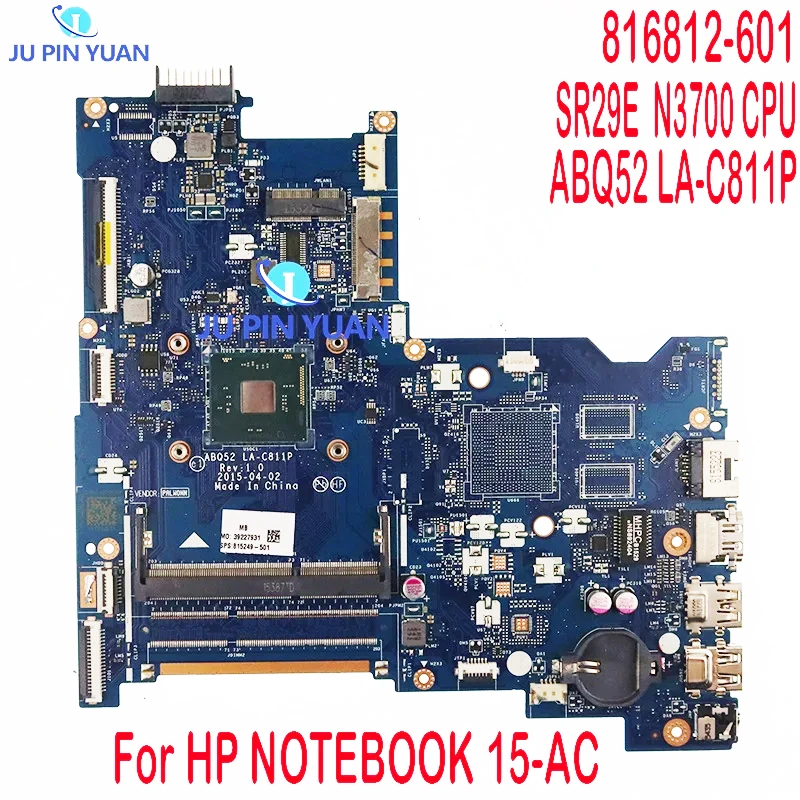 Imagem -01 - Placa-mãe Portátil para Notebook hp Placa-mãe Testado N3700 Cpu Abq52 La-c811p hp 15-ac Série 816812601 816812501 Uma w 816812001