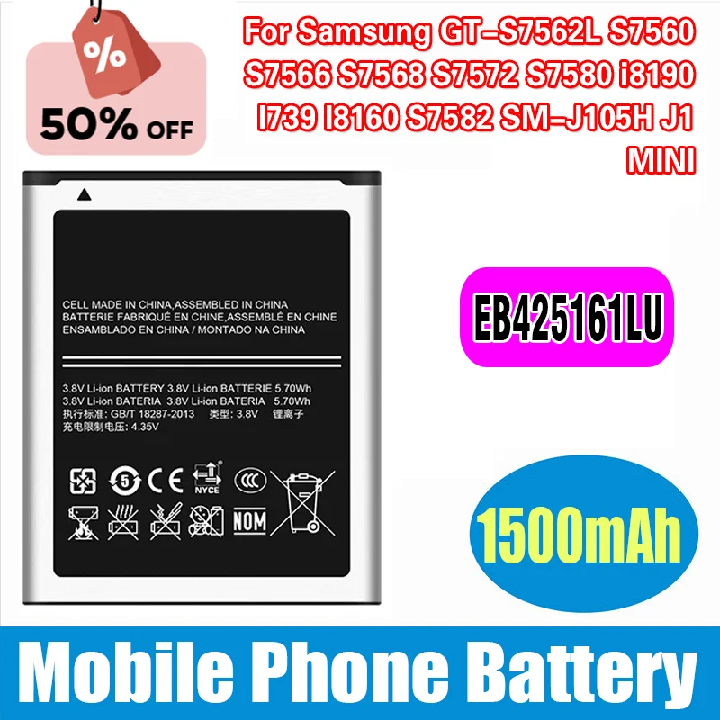 

Brand New EB425161LU Battery For Samsung GT-S7562L S7560 S7566 S7568 S7572 S7580 i8190 I739 I8160 S7582 SM-J105H J1 MINI