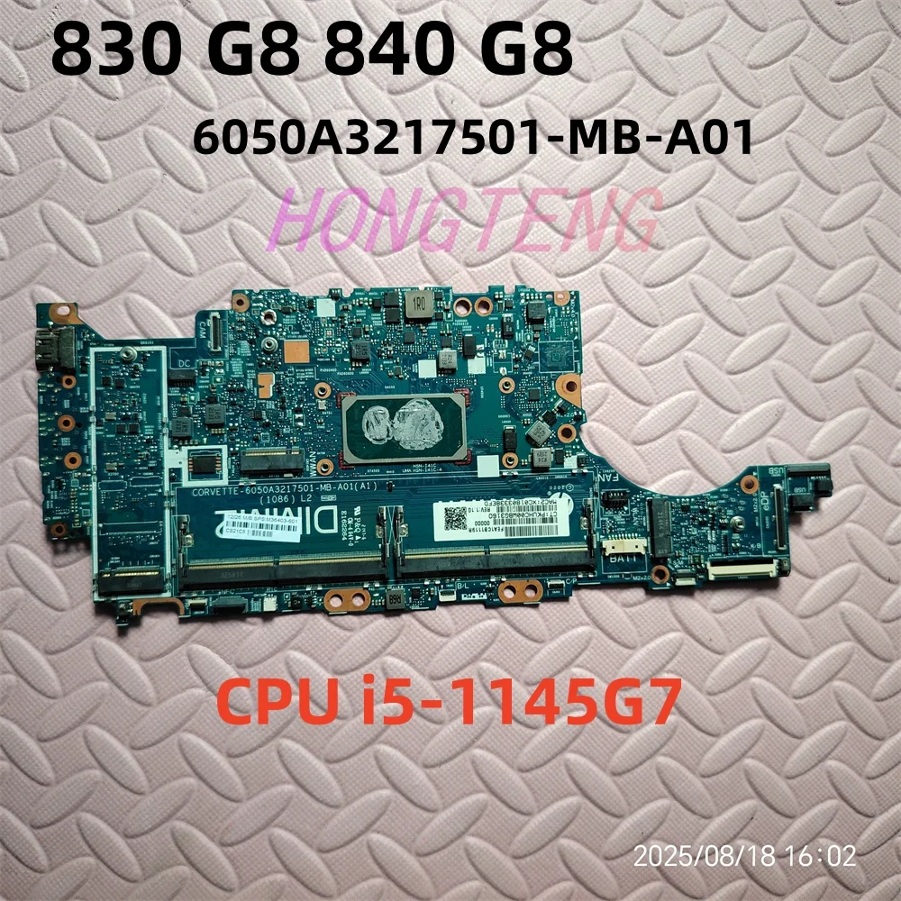 

For HP 830 G8 840 G8 Laptop Motherboard 6050A3217501-MB-A01 M36403-601 N19929-601 With CPU i5-1145G7 100% Works Perfectly