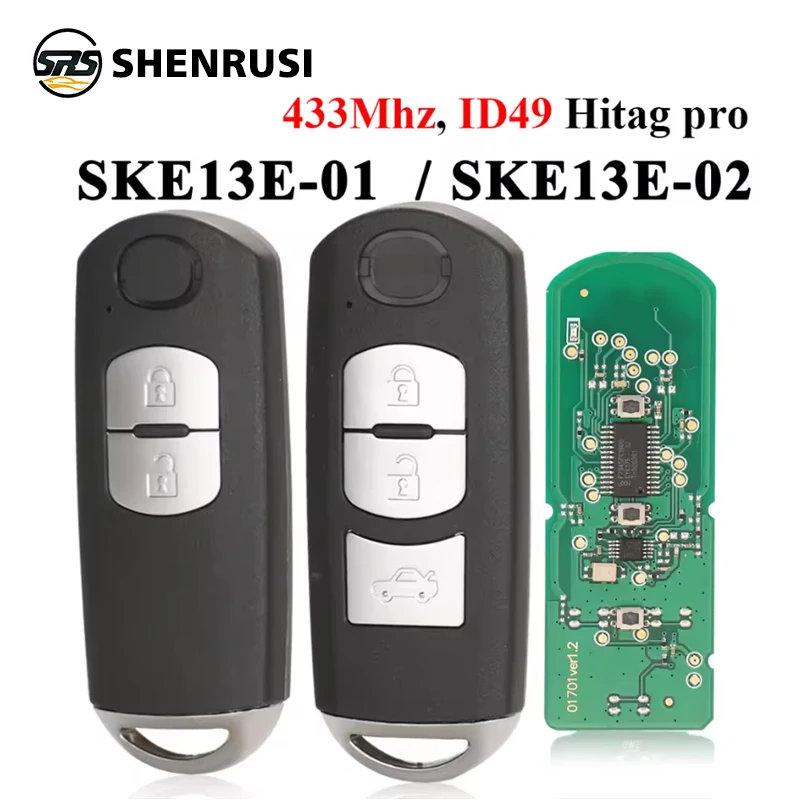 

Смарт-ключ SHENRUSI 433 МГц ID49 с 2/3 кнопками для MAZDA 2 3 6 CX-5 Atenza Axela 2014+ SKE13E-01 SKE13E-02 Автомобильный пульт дистанционного управления Nologo