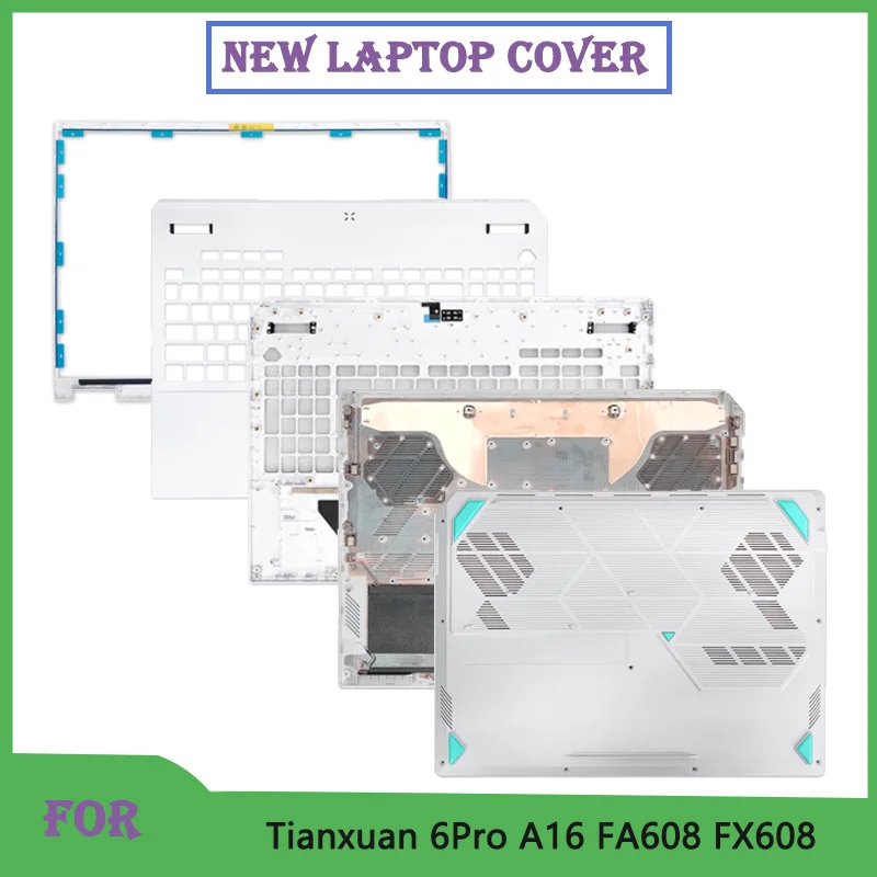 

New Replace Shell For Tianxuan 6Pro A16 FA608 FX608 Notebook Front Frame Keyboard Bezel Bottom Base Case White