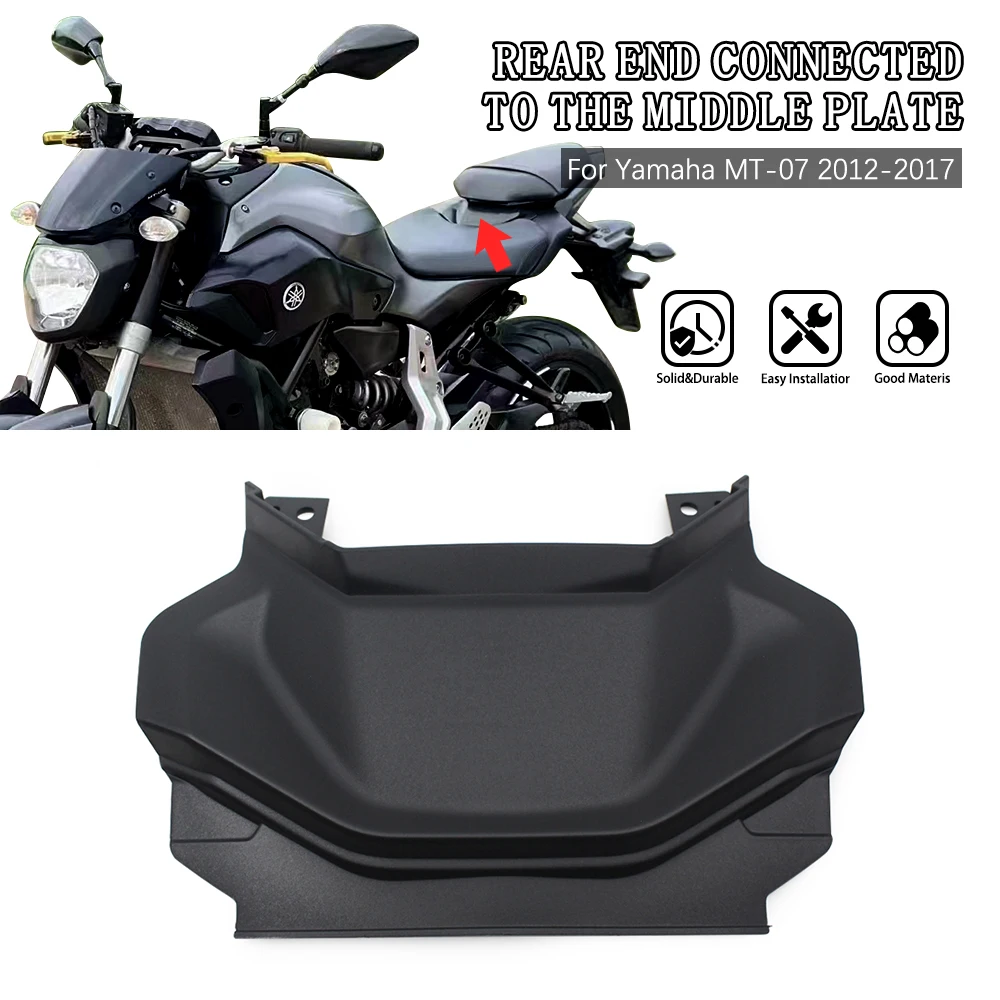 MT07 FZ07 Motorcycle Upper Rear Center Tail Seat Fairing Rear Tail fairing Middle Panel Fit For YAMAHA MT 07 FZ 07 2014 2017