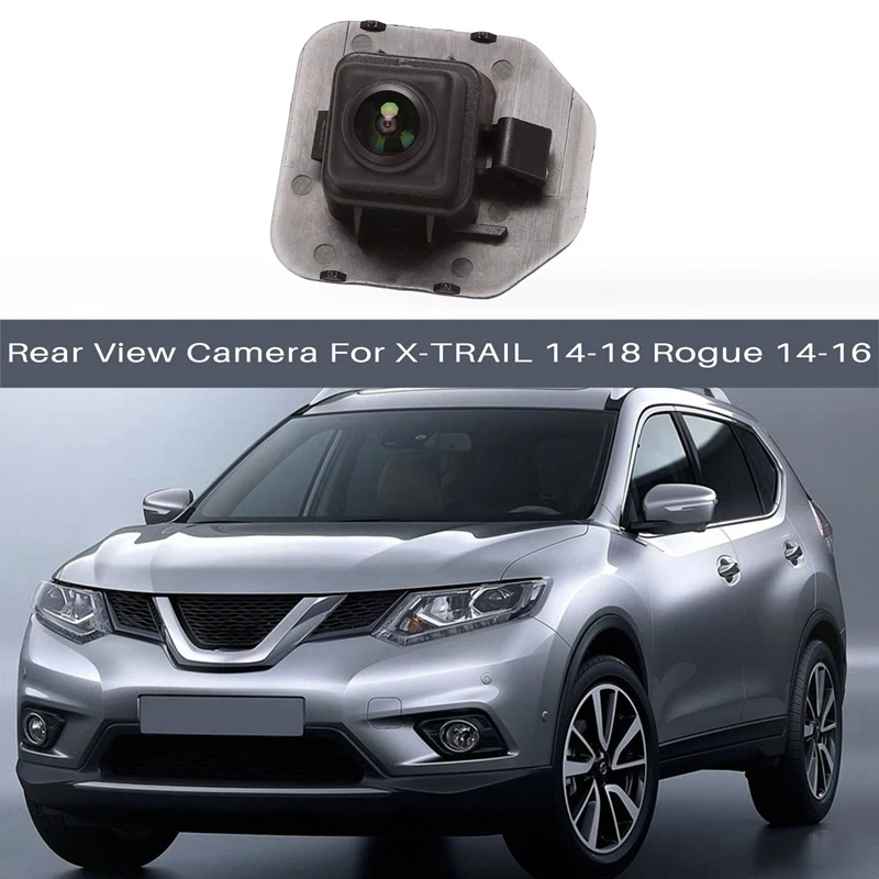 

For Nissan X-TRAIL 14-18 Rogue 14-16 Car Rear View Camera Reverse Camera Backup Parking Assist Camera 28442-4BA3D