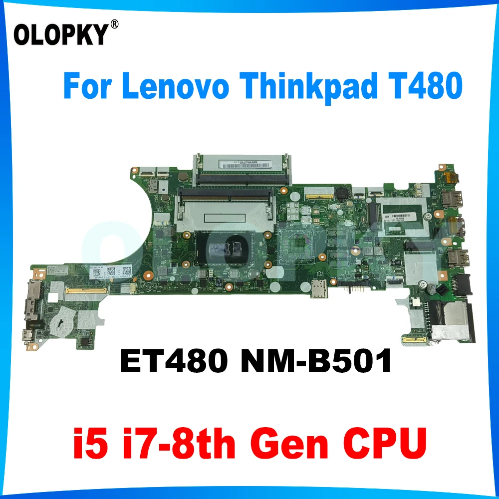 

ET480 NM-B501 for Lenovo Thinkpad T480 laptop motherboard with i5 i7-8th Gen CPU 01YR336 01YU859 01YR332 01YR324 01YR328 01YR336