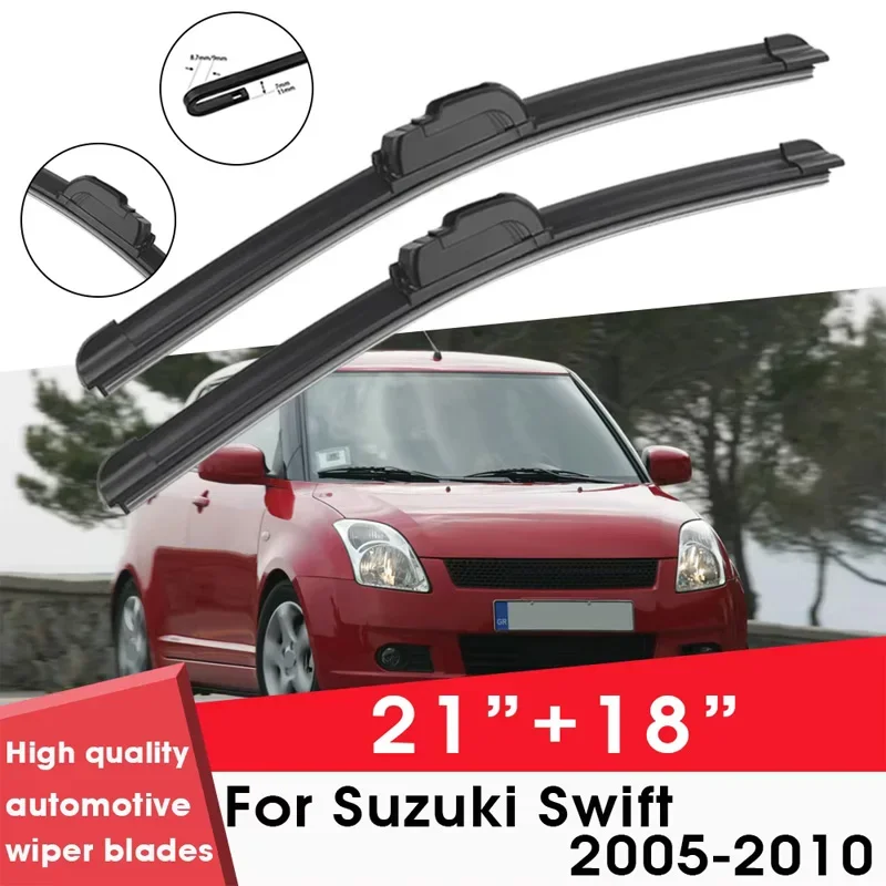 Car Wiper Blade Blades For Suzuki Swift 2005-2010 21"+18" Windshield Windscreen Clean Rubber Silicon Cars Wipers Accessories