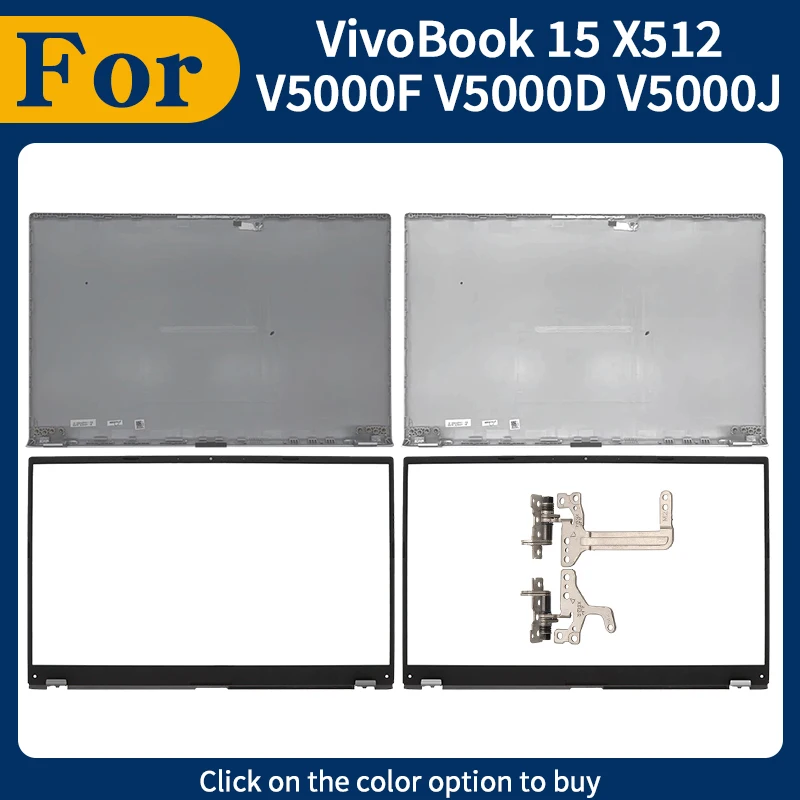 New Repalce Cover For VivoBook 15 X512 X512 Series V5000F V5000D V5000J LCD Screen Back Cover Front Bezel Hinges