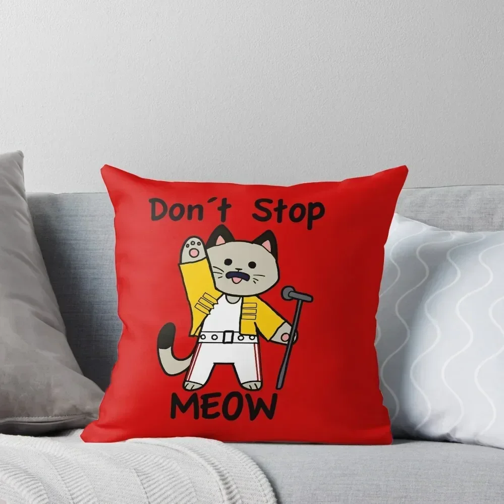 

Don′t Stop Meow Throw Pillow christmas decorations 2025 Christmas Pillows luxury covers Sofa Pillow Cover pillow