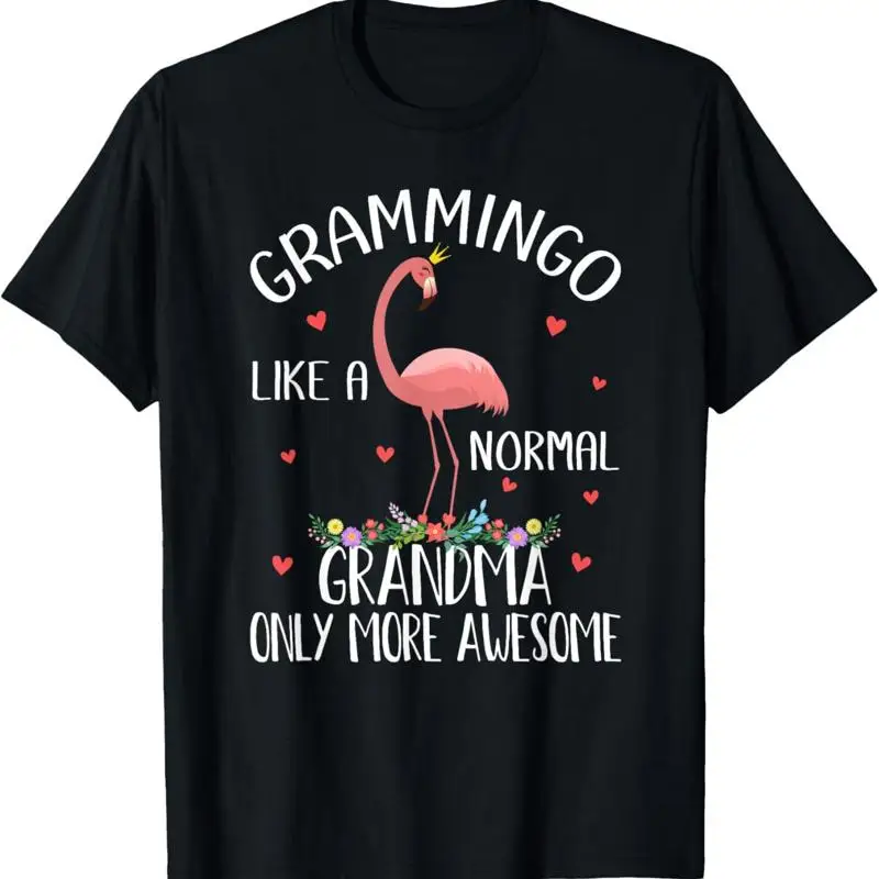

Grammingo Like A Normal Grandma Only More Awesome Flamingo T Shirt