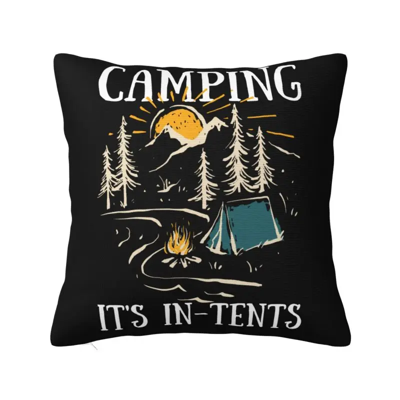 Camping It's In Tents Pillow Case 40x40cm Living Room Decoration Travel Adventure Cushion Decoration Salon Square Pillowcase