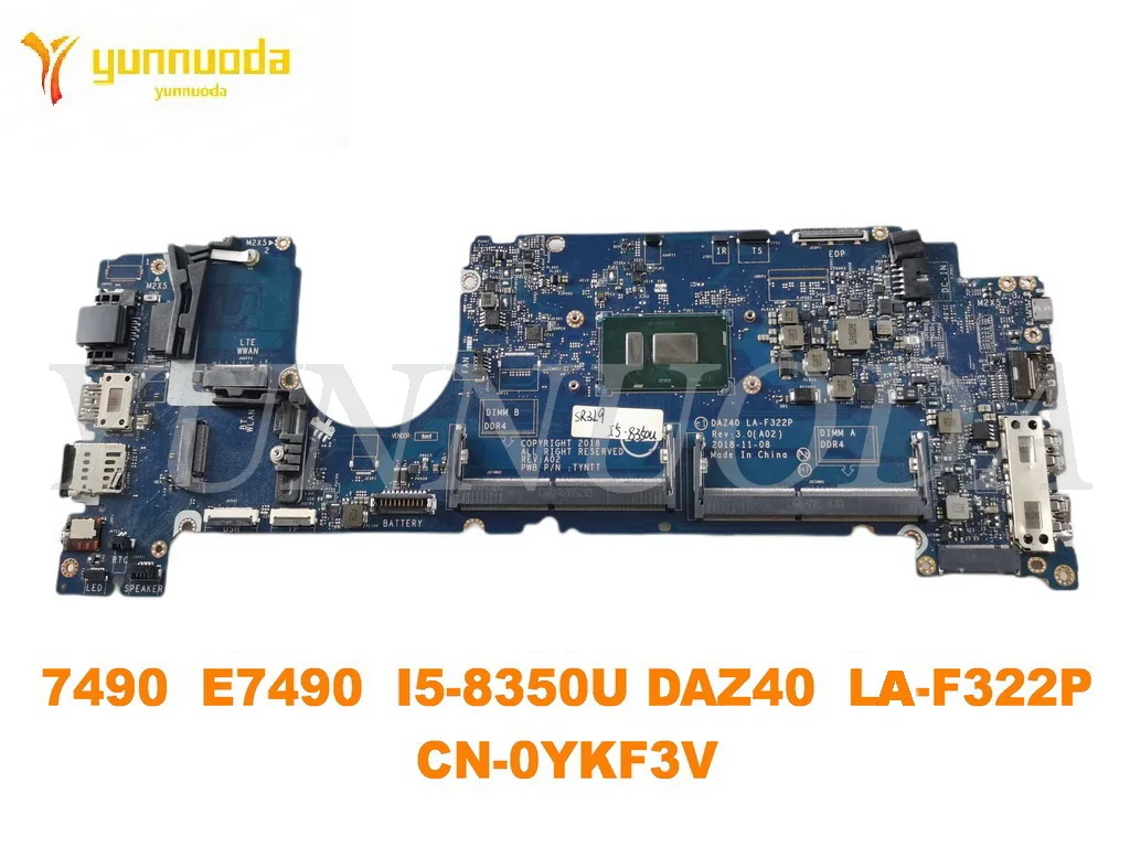 

Original for DELL Latitude 7490 E7490 laptop motherboard tested 7490 E7490 I5-8350U DAZ40 LA-F322P CN-0YKF3V good free shipp