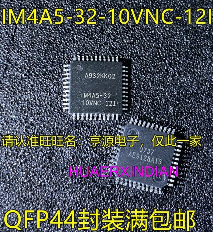 

5PCS New Original IM4A5-32 IM4A5-32-10VNC-12I QFP44 IM4A5-128/64-10YNC-12YNI