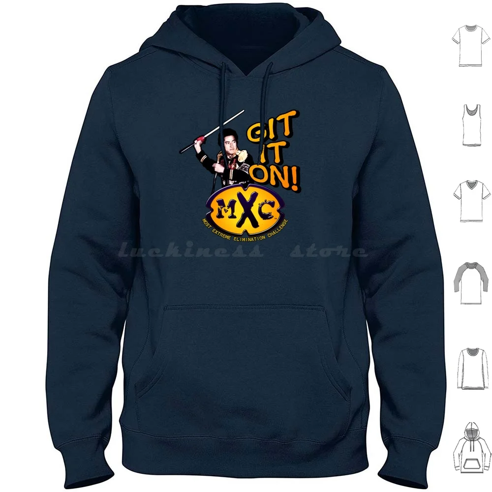 Mxc Git It On. Hoodies Long Sleeve Mxc Most Extreme Elimination Challenge Capt Tenneal Git It On Get It On Captain