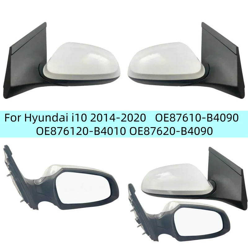 

For Hyundai i10 2014-2020 Car rearview mirror Electric Rearview mirror Assembly OE87610-B4090 OE876120-B4010 OE87620-B4090