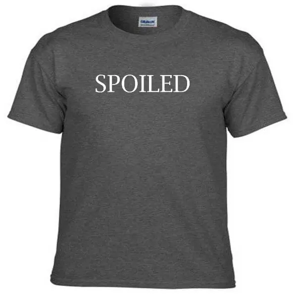 Spoiled One Liner Word Funny Humor Quote Novelty T Shirt