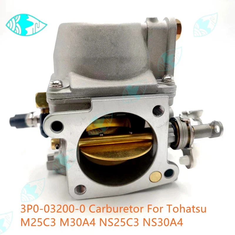 

For Tohatsu Outboard Motor M25C3 M30A4 NS25C3 NS30A4 346-03200-0 3P0-03200 3P0-03200-0 Carburetor Assy Boat Accessories