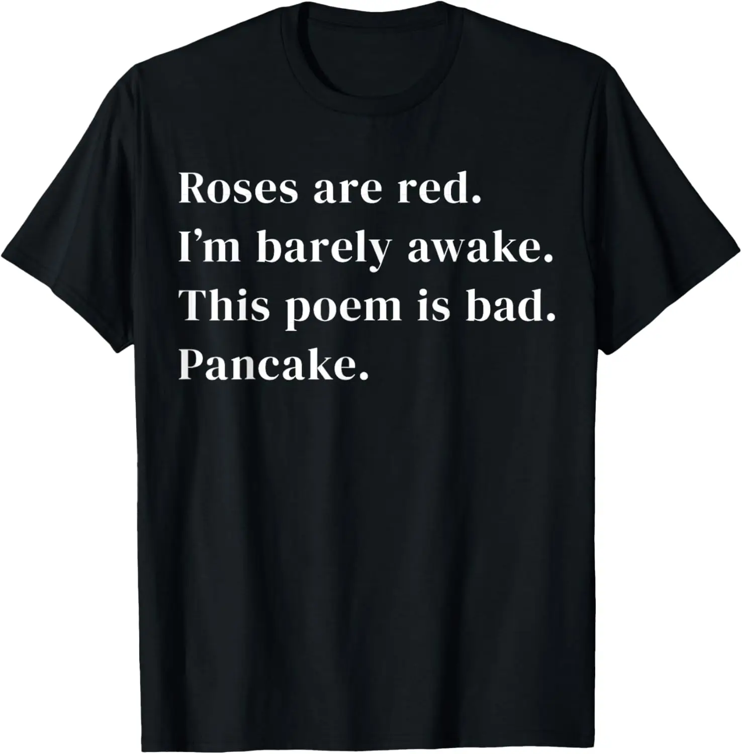 as-rosas-sao-vermelhas-estou-alegre-acordado-camiseta-panqueca