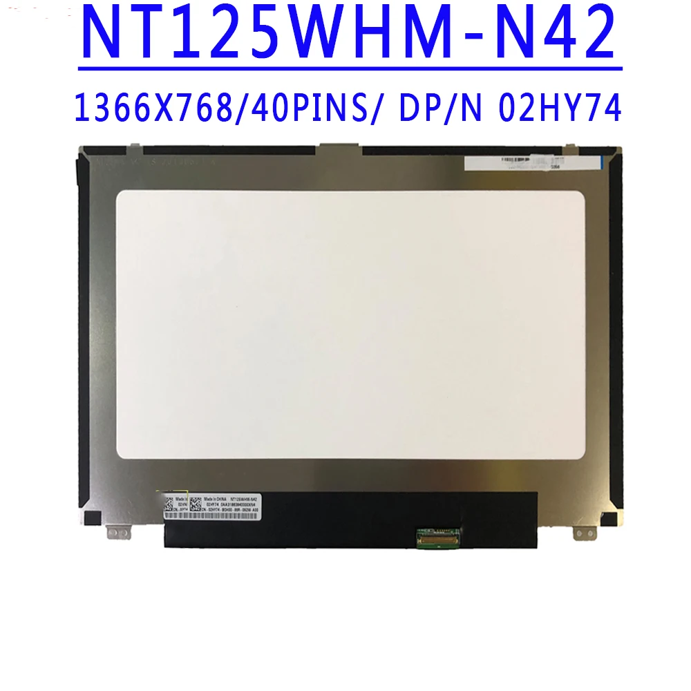 DP/N 02HY74 2HY74 NT125WHM-N42 B125XTN01.0 12.5 inch 1366X768 TN HD 30pins eDP 60HZ LCD Screen With 2 Special Screw Holes