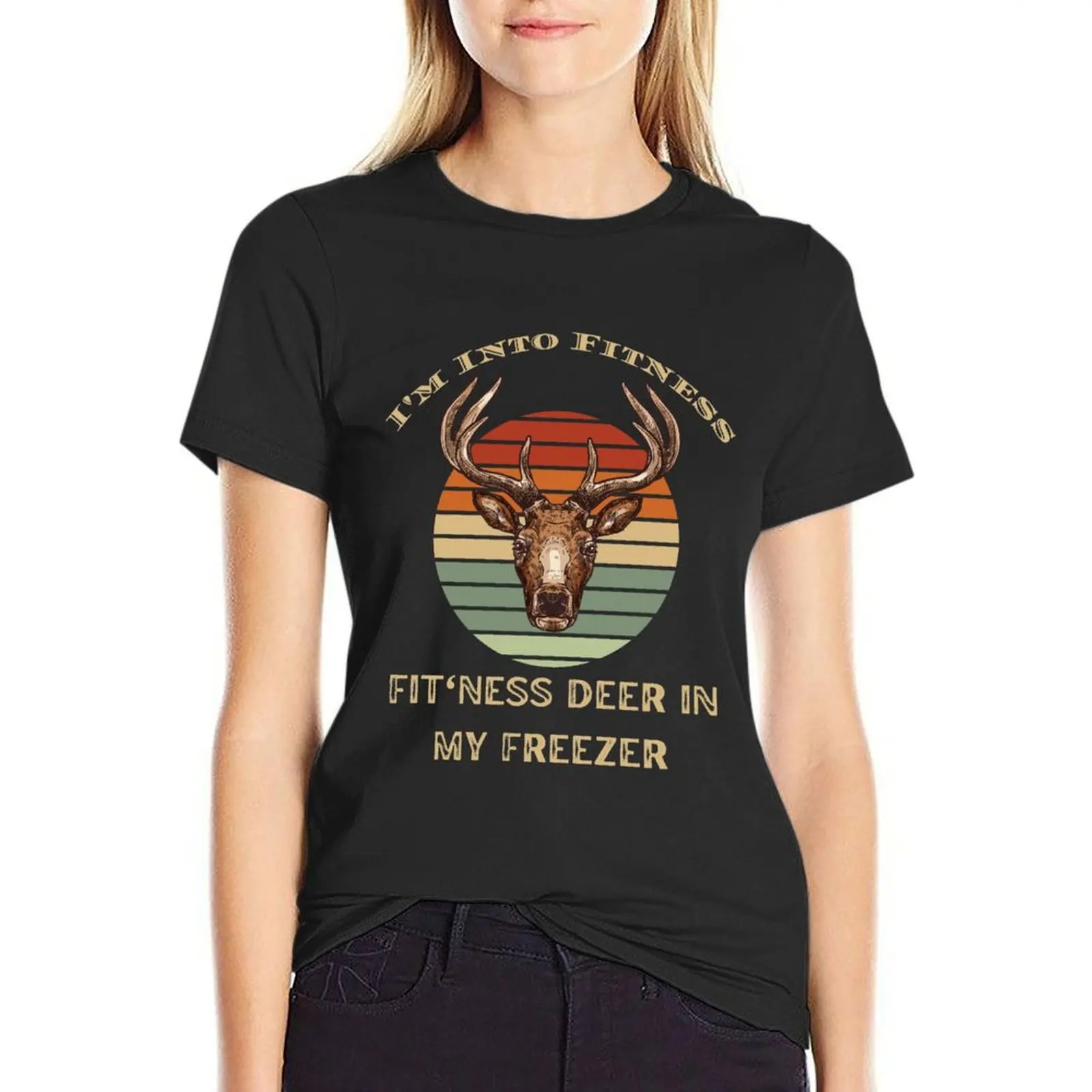 

I'm into fitness fit'ness deer in my freezer funny hunter T-Shirt cute tops tops T-shirt Women