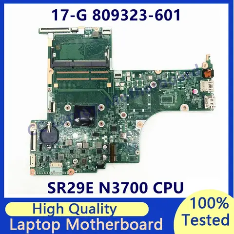 809323-601 809323-501 809323-001 For HP 17-G Laptop Motherboard With SR29E N3700 CPU DAX13AMB6E0 100% Full Tested Working Well