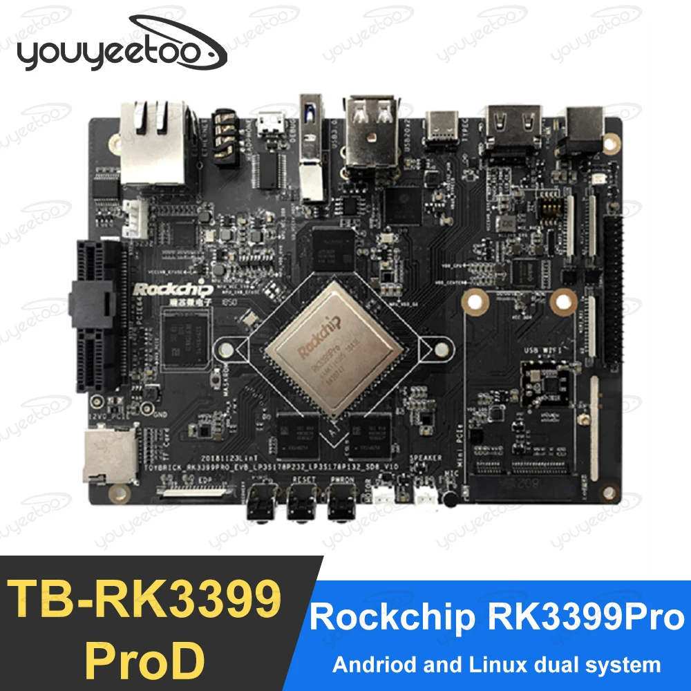 youyeetoo TB-RK3399ProD AI Development Kit RockChip RK3399Pro Mali-T860MP4 GPU 8-bit/16-bit Inference Supports Android/linux