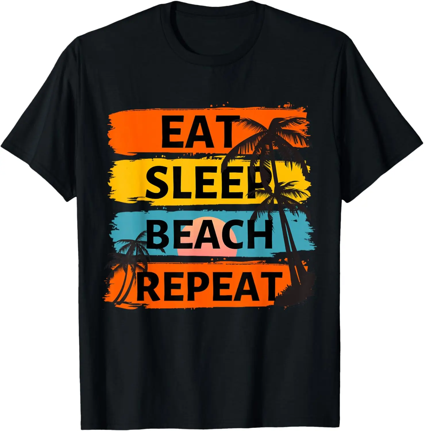 Eat Sleep Beach Repeat - Summer Vacation Tropical Beach 2021 T-Shirt
