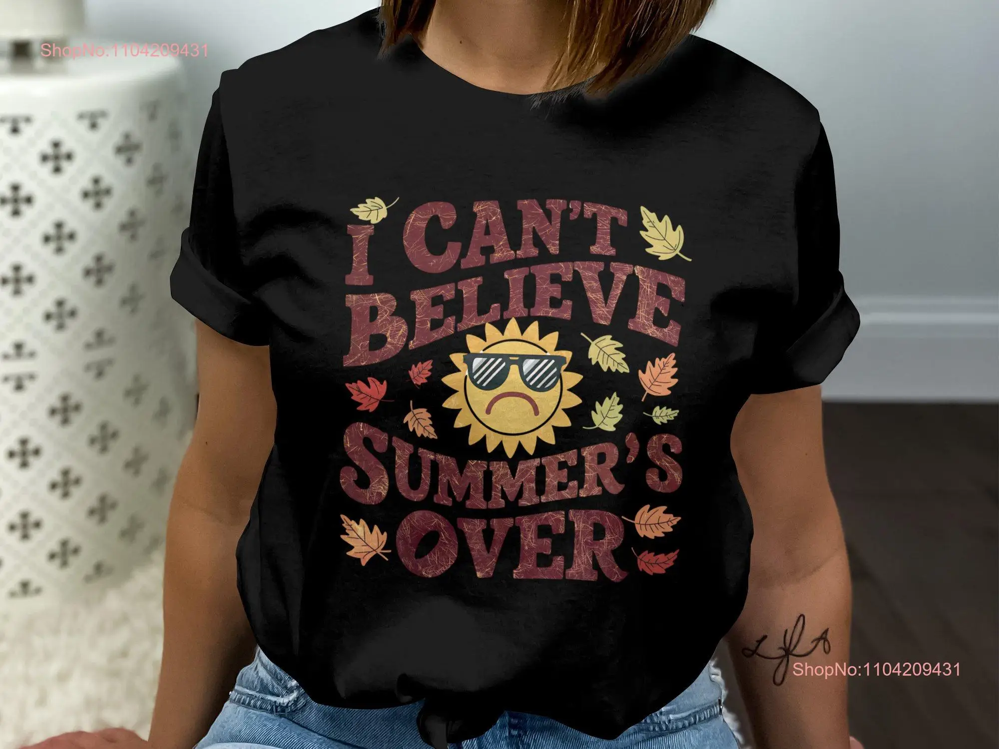 Funny Fall T Shirt Autumn Humor I Can't Believe Summer's Over Sun With Sunglasses Seasonal Change Top