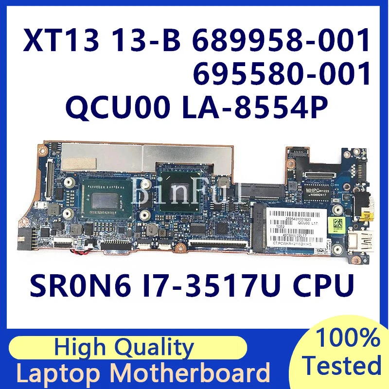 

689958-001 695580-001 For HP XT13 13-B QCU00 LA-8554P Laptop Motherboard With SR0N6 I7-3517U CPU 100% Full Tested Working Well