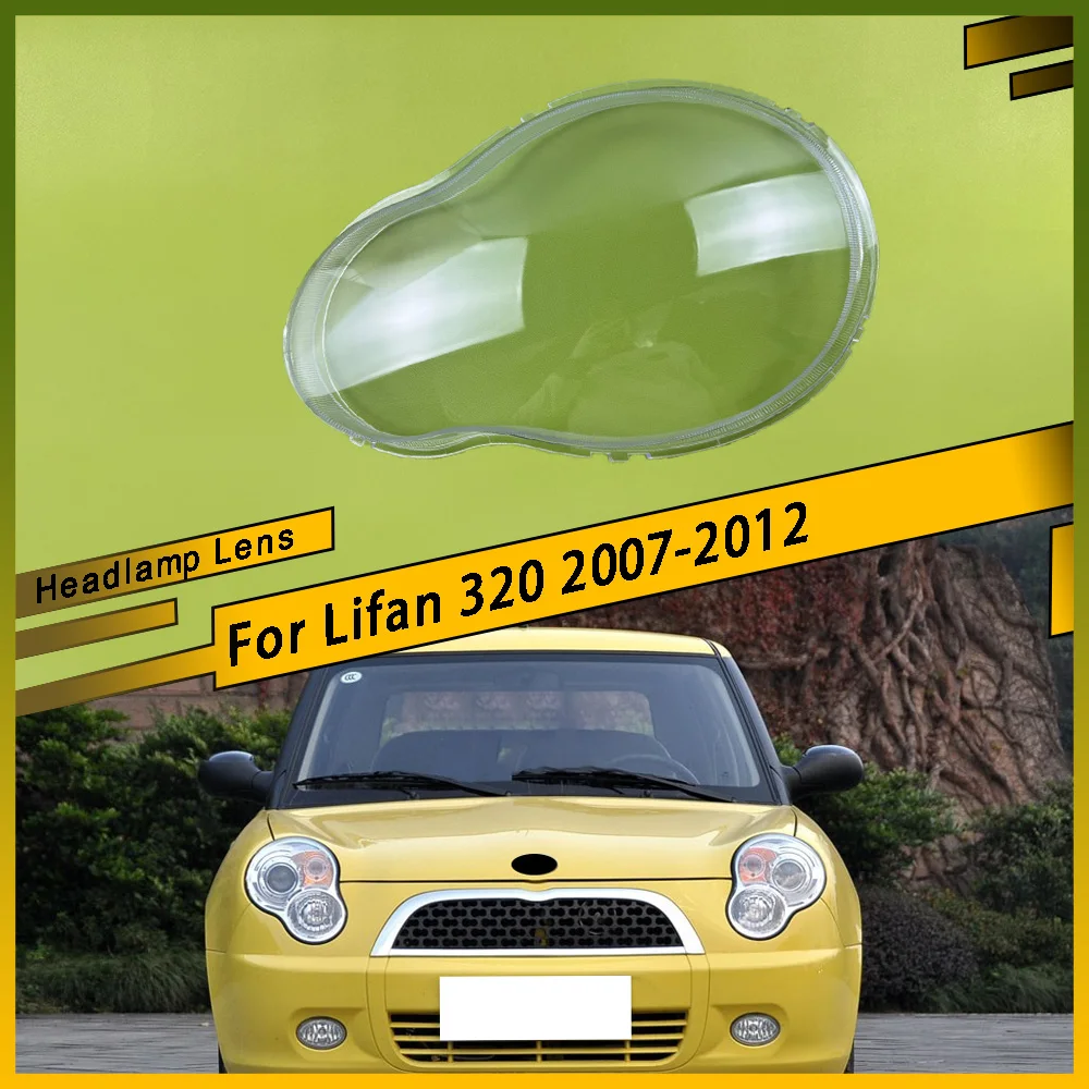 

Для Lifan 320 2007 2008 2009 2010 2011 2012 автомобильная фара, крышка объектива, прозрачный абажур, прозрачная крышка фары, корпус лампы