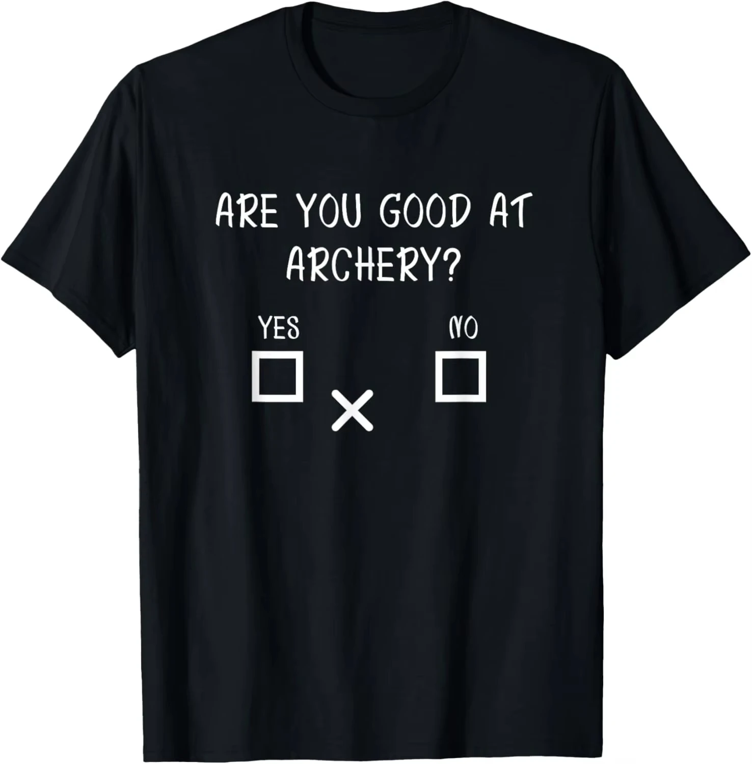 2026 New Are You Good At Archery_ Yes_No - Archery Joke T-shirt Print Design Gift T-shirt Summer Street Style