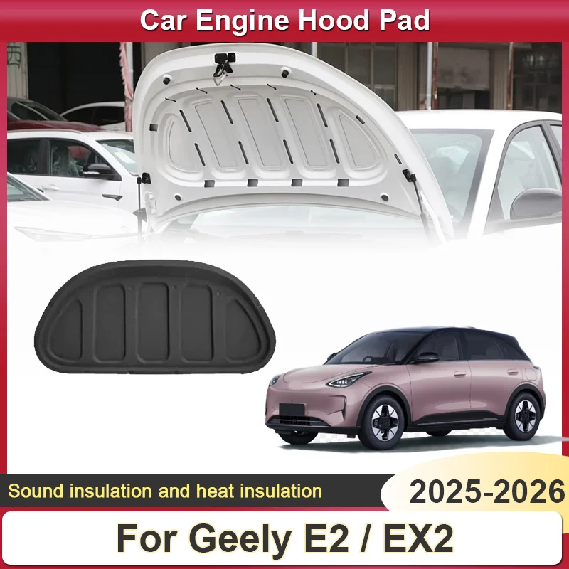 For Geely E2 EX2 2025 2026 Proton eMas 5 Hood Acoustic Lining Sound Insulation Mat Fire Protection Heat Shield Pad Accessories