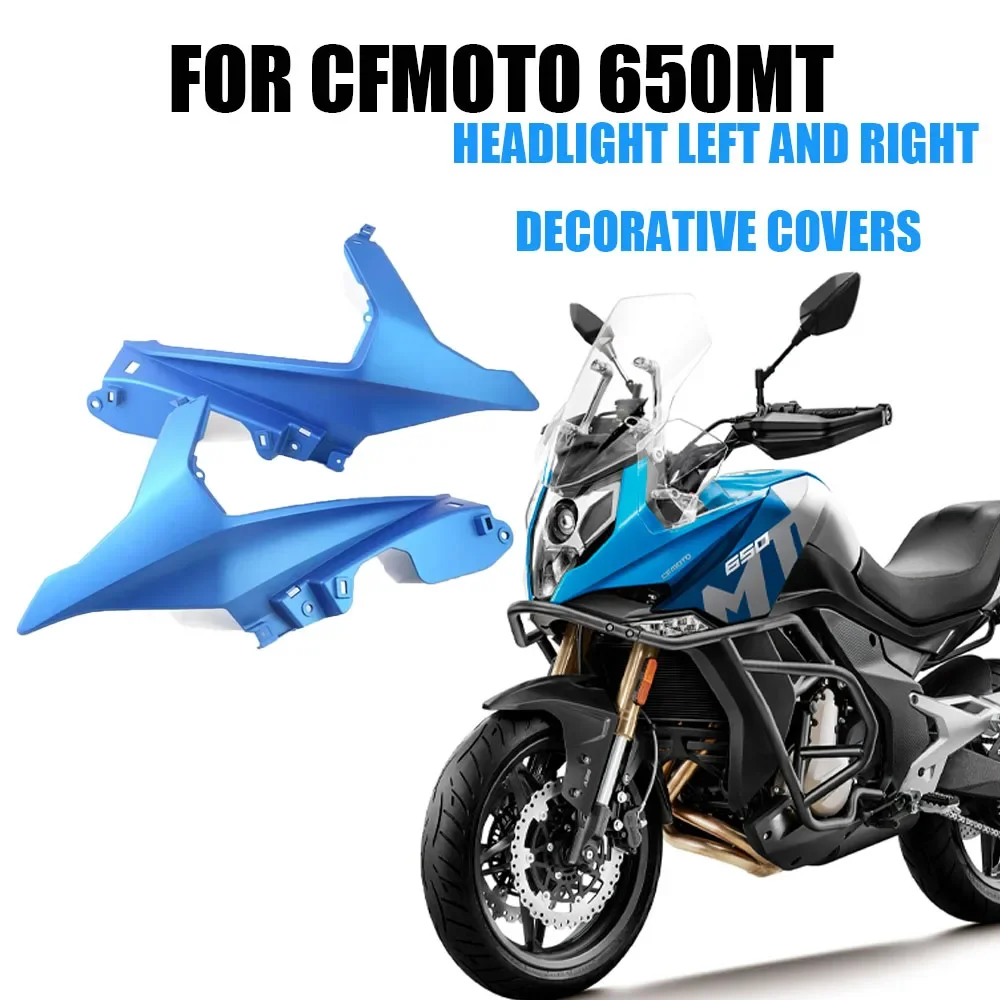 

NEW For CFMOTO 650MT 650 MT MT650 Motorcycle Accessories Headlight Left And Right Decorative Covers