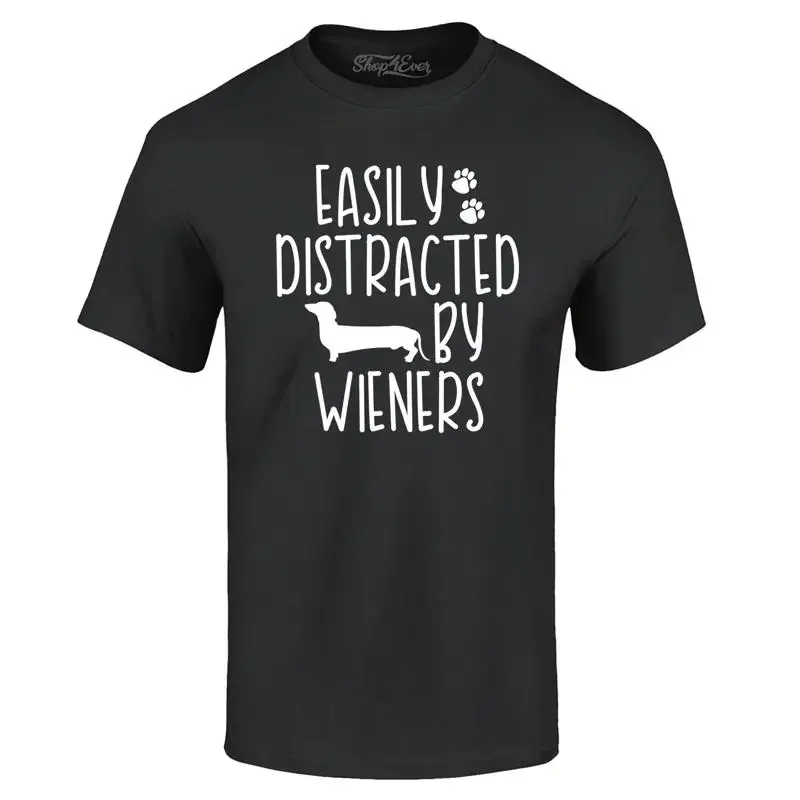 Easily Distracted by Wieners Weenie Dog T-shirt Animals Shirts