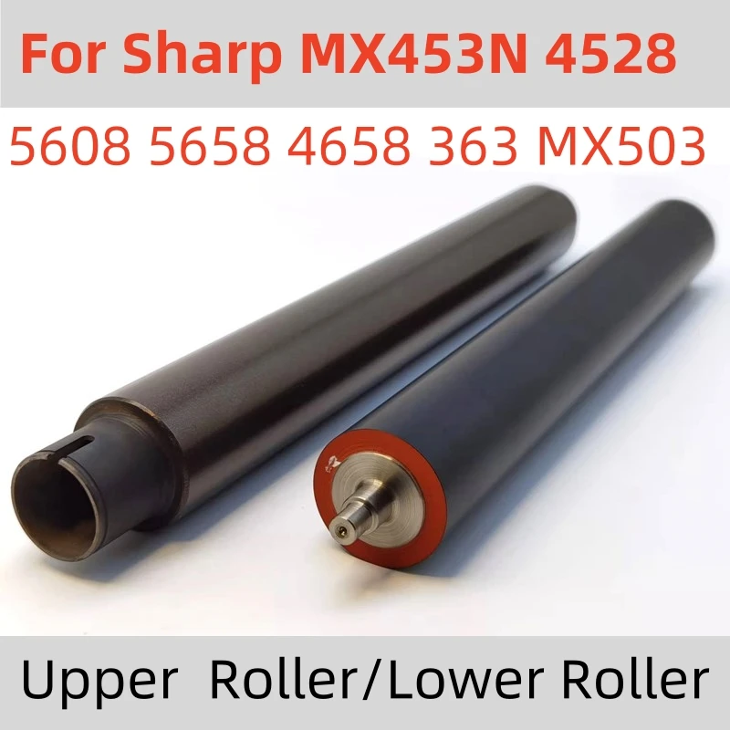 For Sharp MX M453N 4528 5608 5658 4658 MX363 283 503 Fuser Upper Heat Roller Lower Pressure Roller NROLI1827FCZ1 NROLT1821FCZZ