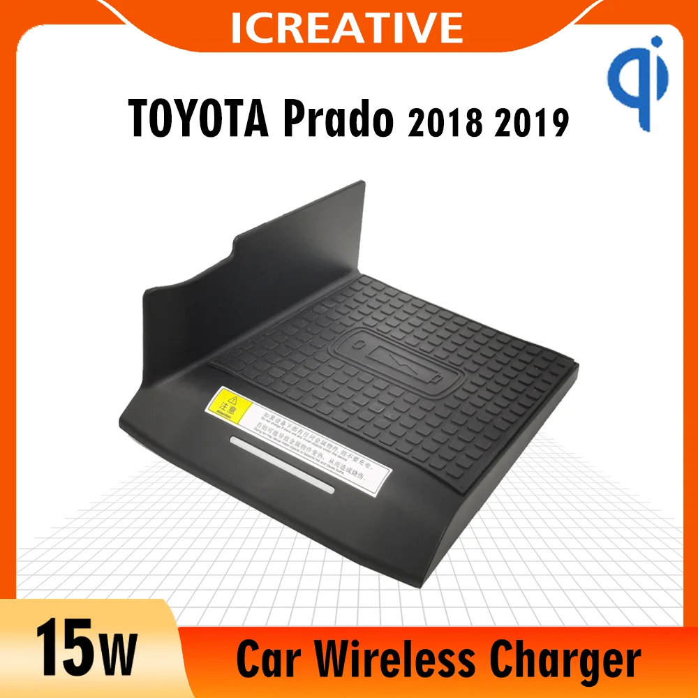 

For TOYOTA Prado 2018 2019 15W Qi Fast Charging Car Vehicle Wireless Charger Pad Auto Android Phone Iphone Holder Smart Plate