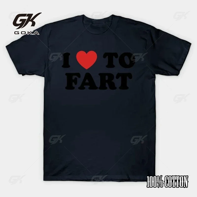 I Love Fart Print Crew Neck T-shirt Funny Self-deprecating T-shirt Men's Women's 100% Cotton Loose High Quality Fashion Trends