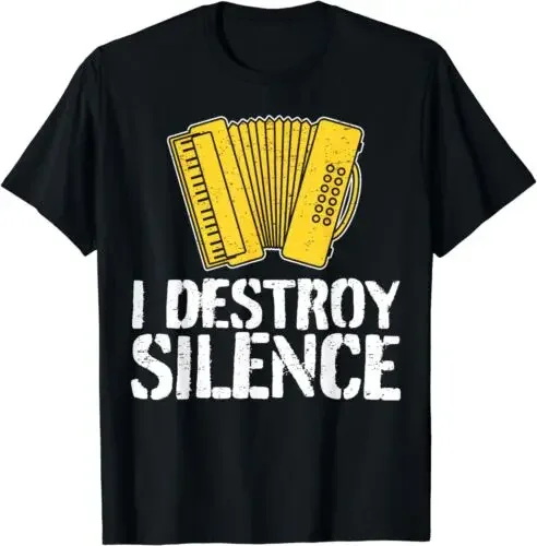 NEW LIMITED I Destroy Silence Accordionist Accordion Player Accordion T-Shirt