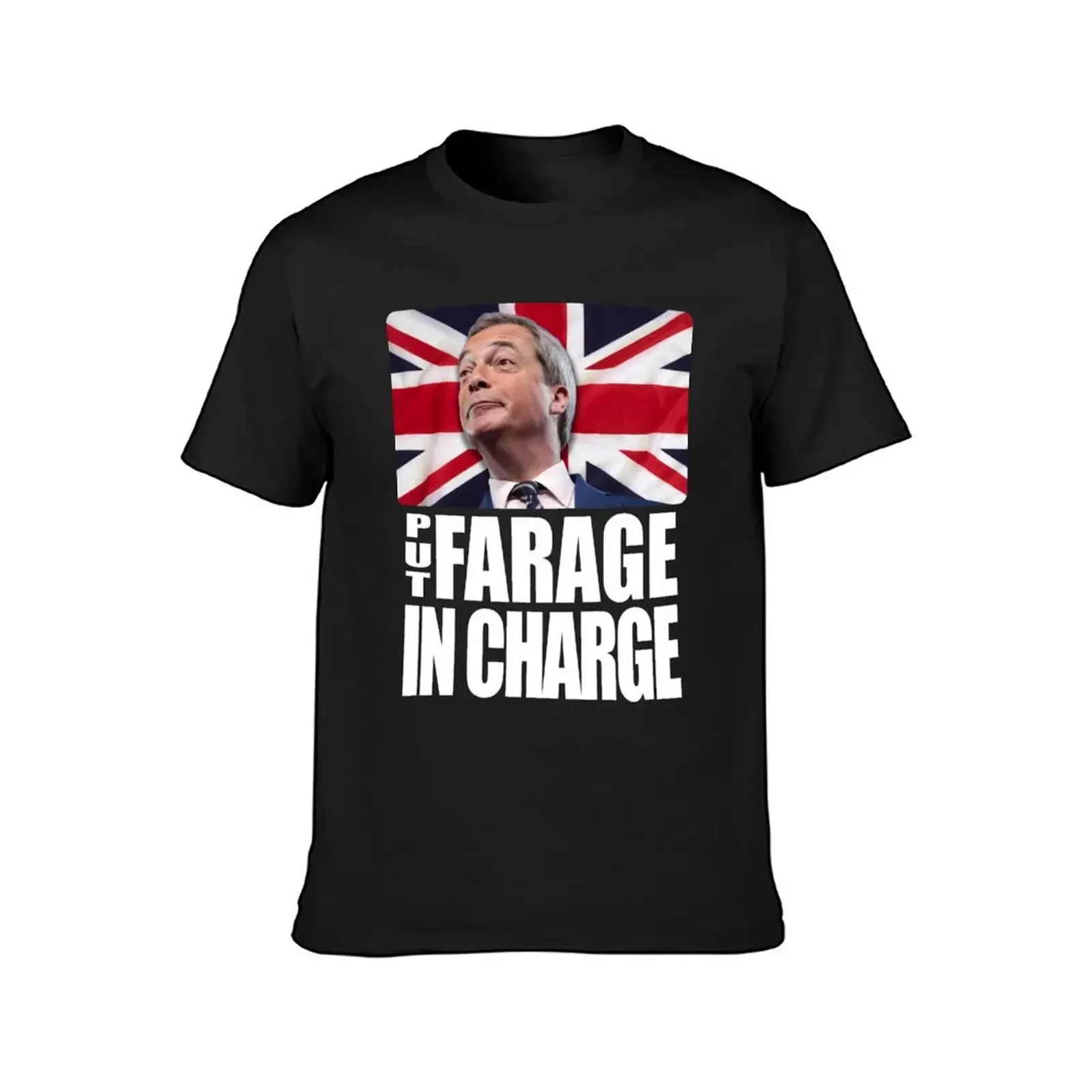 PUT FARAGE IN CHARGE Nigel Farage Brexit TShirt T-Shirt shirts graphic tees quick drying cute clothes Men's t-shirts