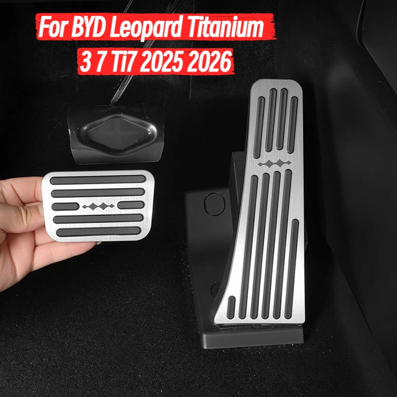 

Car Accelerator Brake Pedal Protection Decoration Cover Interior Styling Accessories For BYD Leopard Titanium 3 7 Ti7 2025 2026