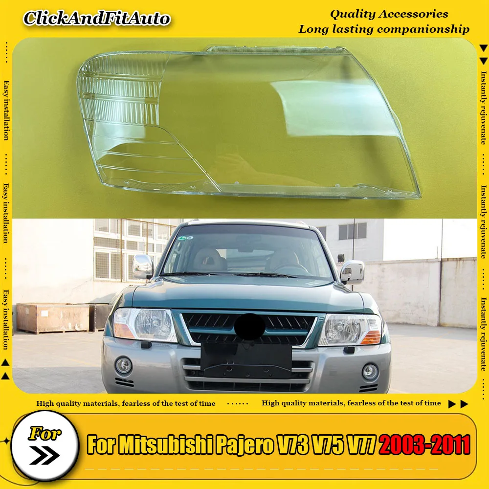 

For Mitsubishi Pajero V73 V75 V77 2003~2011 Front Headlight Cover Headlamp Lamp Shell Mask Lampshade Lens Plexiglass